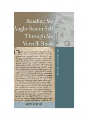 Reading The Anglo- Saxon Self Through The Vercelli Book Hardcover English by Amity Reading