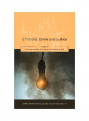 Emotions, Crime And Justice Hardcover