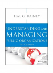 Understanding And Managing Public Organizations Paperback