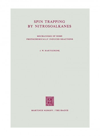Spin Trapping By Nitrosoalkanes: Mechanisms Of Some Photochemically Induced Reactions Paperback