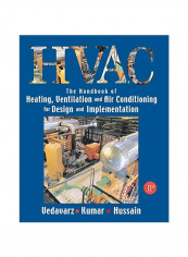 The Handbook Of Heating, Ventilation And Air Conditioning For Design And Implementation Paperback