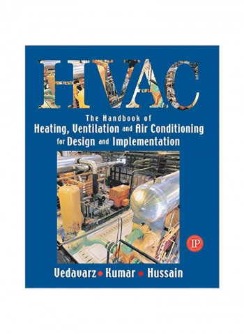 The Handbook Of Heating, Ventilation And Air Conditioning For Design And Implementation Paperback