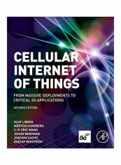 Cellular Internet Of Things: From Massive Deployments To Critical 5G Applications Paperback 2