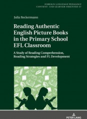 Reading Authentic English Picture Books In The Primary School EFL Classroom Hardcover English by Julia Reckermann
