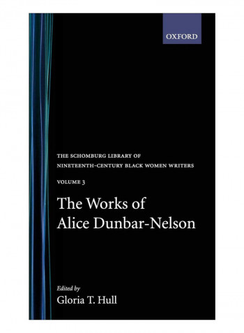The Works Of Alice Dunbar-Nelson Hardcover 1st Edition