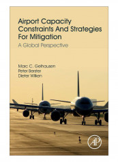 Airport Capacity Constraints And Strategies For Mitigation Paperback