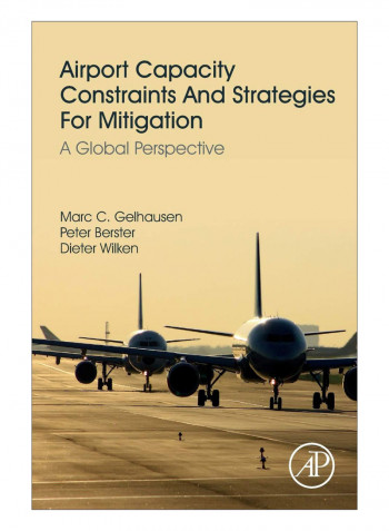 Airport Capacity Constraints And Strategies For Mitigation Paperback