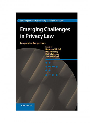 Emerging Challenges In Privacy Law: Comparative Perspectives Hardcover