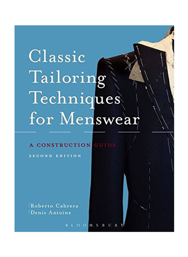 Classic Tailoring Techniques For Menswear: A Construction Guide Paperback