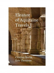 Eleanor of Aquitaine Travels I Hardcover reviews Eleanor of Aquitaine Travels I Hardcover