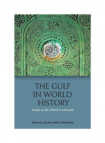 The Gulf In World History Hardcover English by Allen James Fromherz