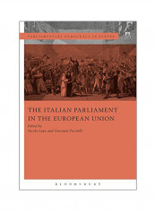The Italian Parliament In The European Union Hardcover