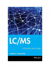 LC/MS: A Practical User's Guide Hardcover