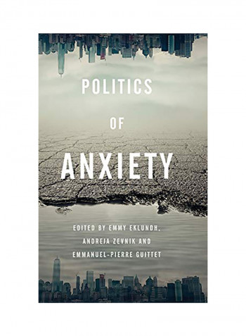 Politics of Anxiety Hardcover