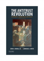 The Antitrust Revolution: Economics, Competition, and Policy Paperback