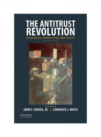 The Antitrust Revolution: Economics, Competition, and Policy Paperback