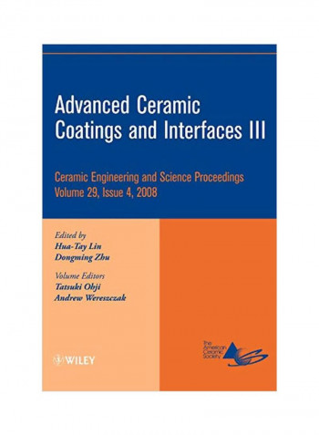 Advanced Ceramic Coatings And Interfaces III Hardcover