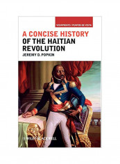 A Concise History Of The Haitian Revolution Hardcover