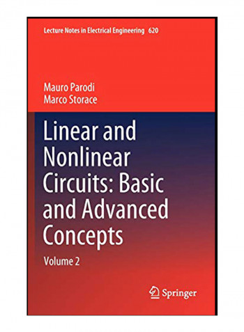 Linear And Nonlinear Circuits: Basic And Advanced Concepts: Volume 2 Hardcover