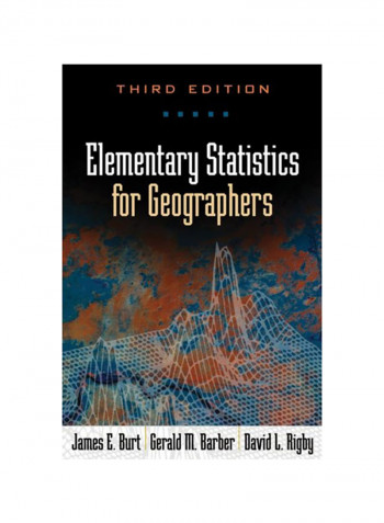 Elementary Statistics For Geographers Hardcover 3