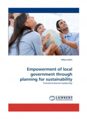 Empowerment Of Local Government Through Planning For Sustainability Paperback
