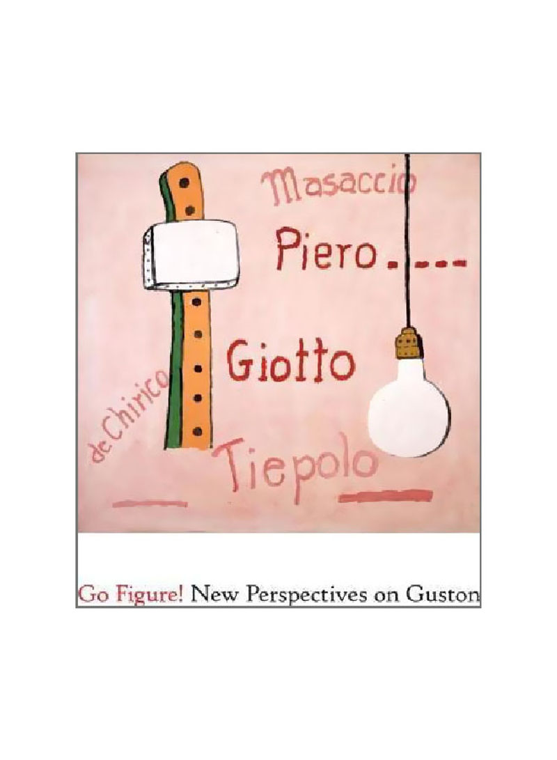 Go Figure! New Perspectives On Guston Hardcover