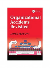 Organizational Accidents Revisited Paperback reviews Organizational Accidents Revisited Paperback
