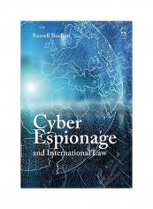 Cyber Espionage and International Law Hardcover