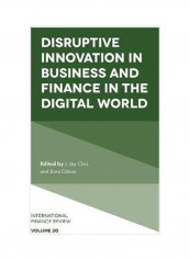 Disruptive Innovation In Business And Finance In The Digital World, Volume 20 Hardcover