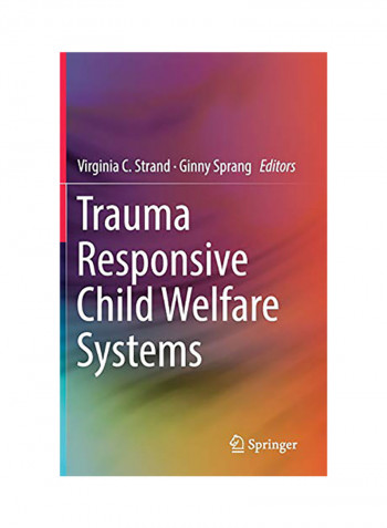 Trauma Responsive Child Welfare Systems Hardcover