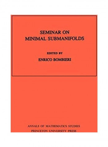 Seminar On Minimal Submanifolds Paperback English by Enrico Bombieri