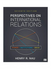 Perspectives On International Relations: Power, Institutions, And Ideas Paperback 7