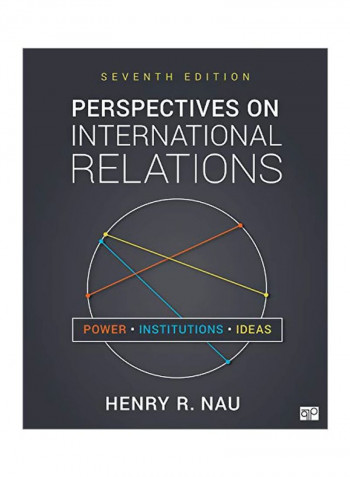 Perspectives On International Relations: Power, Institutions, And Ideas Paperback 7