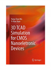 3D Tcad Simulation For Cmos Nanoeletronic Devices Hardcover reviews 3D Tcad Simulation For Cmos Nanoeletronic Devices Hardcover