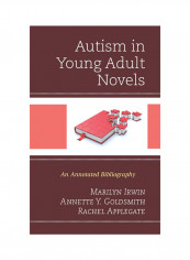 Autism In Young Adult Novels: An Annotated Bibliography Hardcover