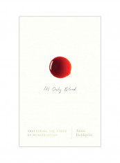 It's Only Blood Hardcover