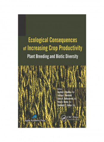 Ecological Consequences Of Increasing Crop Productivity Hardcover English by Anatoly I. Opalko