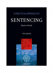 A Practical Approach To: Sentencing Paperback 5