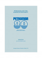 Petroleum And The Marine Environment Paperback