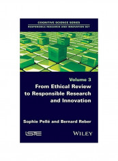 From Ethical Review To Responsible Research And Innovation Volume 3 Hardcover