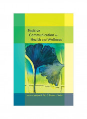 Positive Communication In Health And Wellness Hardcover