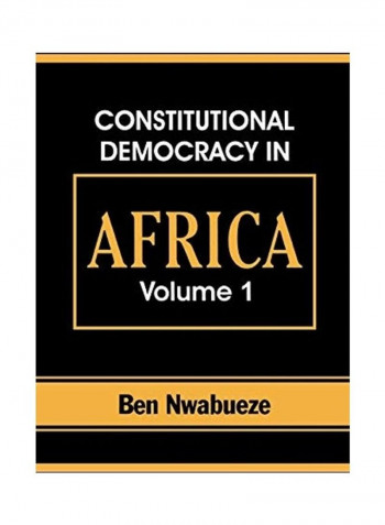 Constitutional Democracy In Africa Paperback English by Ben Nwabueze