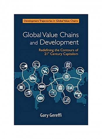 Global Value Chains And Development Hardcover English by Gary Gereffi