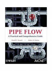 Pipe Flow: A Practical And Comprehensive Guide Hardcover