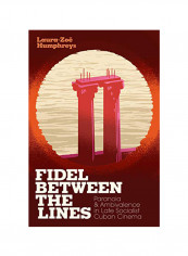 Fidel Between The Lines Hardcover 1