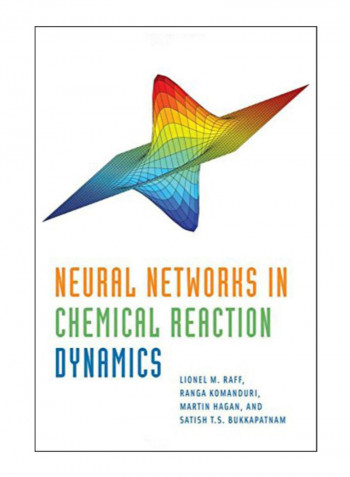 Neural Networks In Chemical Reaction Dynamics Hardcover 1st