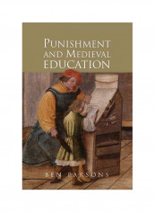Punishment And Medieval Education Hardcover