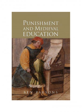 Punishment And Medieval Education Hardcover