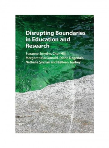 Disrupting Boundaries In Education And Research Hardcover English by Suzanne Smythe