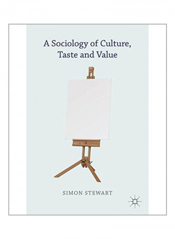 A Sociology Of Culture, Taste And Value Hardcover